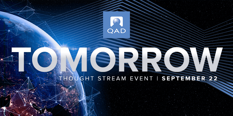 QAD Tomorrow, virtual event, manufacturing, supply chain