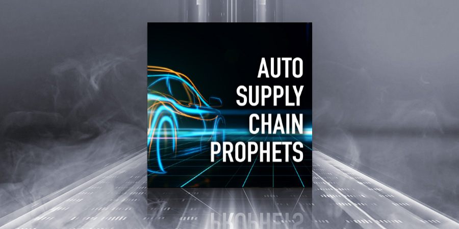 auto supply chain prophets, industry podcast