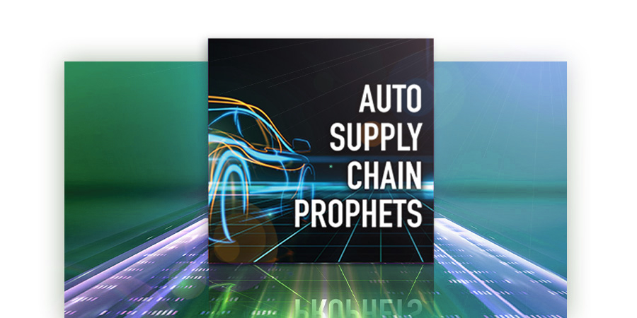Auto Supply Chain Prophets, industry podcast, automotive